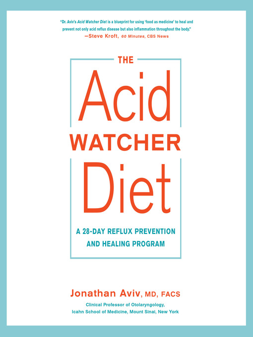 Title details for The Acid Watcher Diet by Jonathan Aviv, MD, FACS - Available